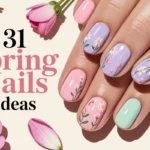 31 Spring Nails Ideas Pastels, Florals, and Glossy Looks