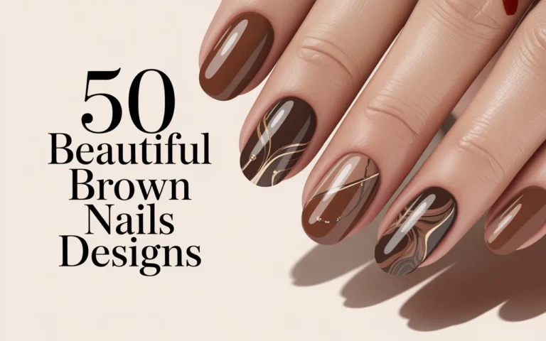 50 Beautiful Brown Nails Designs