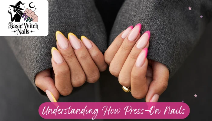 Understanding How Press-On Nails